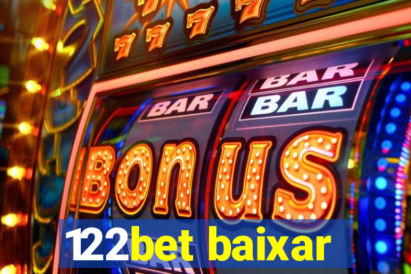 122bet baixar